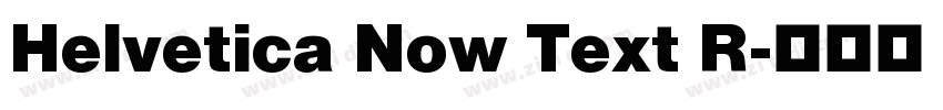 Helvetica Now Text R字体转换